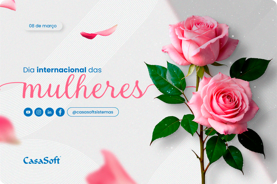 08 de março, Dia internacional das mulheres. Imagem com uma rosa em homenagem as mulheres.
